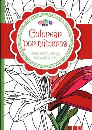 COLOREAR POR NUMEROS -ROJO- (LIBRO DE COLOREAR P/ADULTOS)