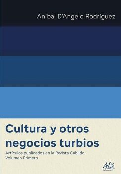 CULTURA Y OTROS NEGOCIOS TURBIOS