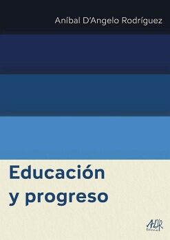 EDUCACI�N Y PROGRESO