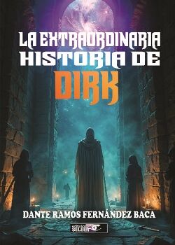 LA EXTRAORDINARIA HISTORIA DE DIRK