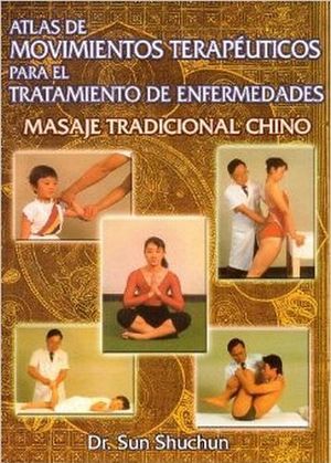 ATLAS DE MOVIMIENTOS TERAPEUTICOS     (MASAJE TRADICIONAL)