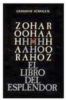 ZOHAR  -EL LIBRO DEL ESPLENDOR-