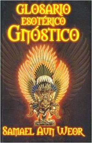 GLOSARIO ESOTERICO GNOSTICO