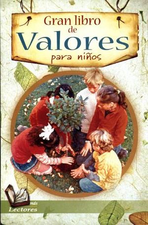 GRAN LIBRO DE VALORES PARA NIÑOS         (MAS LECTORES)