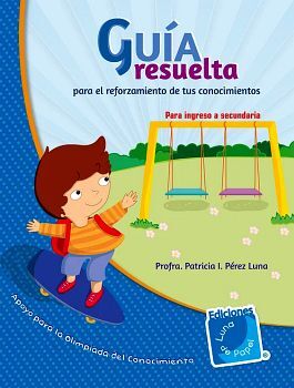 GUA RESUELTA -INGRESO A SECUNDARIA-