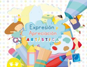 EXPRESIN Y APRECIACIN ARTSTICA -CUADERNO DE TRABAJO-