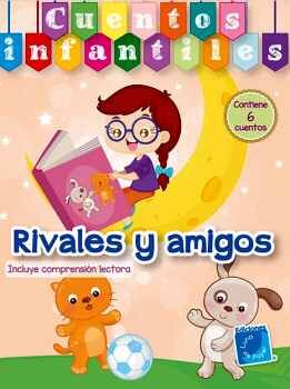 RIVALES Y AMIGOS                          (COL.CUENTOS INF.)