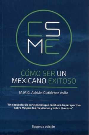 COMO SER UN MEXICANO EXITOSO 2ED.