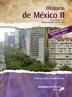 HISTORIA DE MEXICO II 2ED. -ENF. COMPETENCIAS-