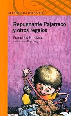 REPUGNANTE PAJARRACO Y OTROS REGALOS (S.NARANJA) (ES)