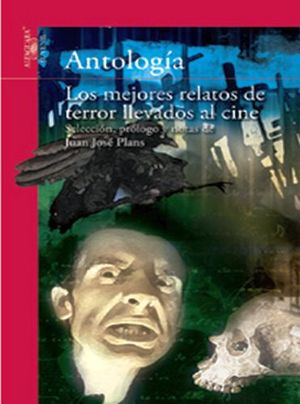 MEJORES RELATOS DE TERROR LLEVADOS AL CINE, LOS (S.ROJA) (E