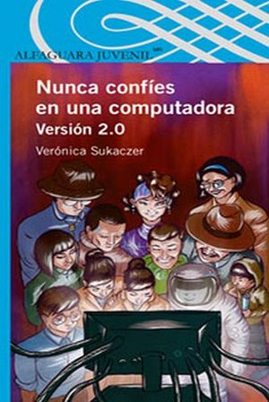 NUNCA CONFIES EN UNA COMPUTADORA VERSION 2.0 (S.AZUL) (P)