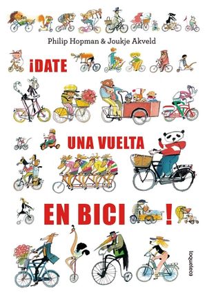 DATE UNA VUELTA EN BICI!             (LBUMES ILUSTRADOS)