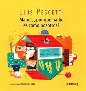 MAM�, �PORQU� NADIE ES COMO NOSOTROS? 2ED. (�LBUMES ILUSTRADOS)