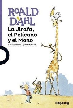 JIRAFA, EL PELICANO Y EL MONO, LA 2ED.