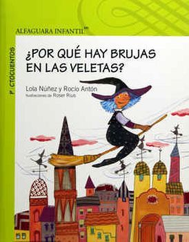 PORQUE HAY BRUJAS EN LAS VELETAS? 2ED.