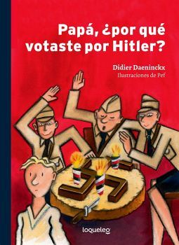 PAP, POR QU VOTASTE POR HITLER?   (LBUMES ILUSTRADOS)