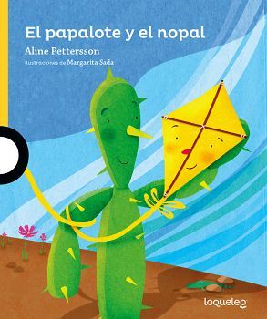 PAPALOTE Y EL NOPAL, EL 2ED.