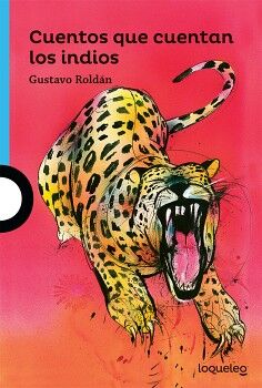 CUENTOS QUE CUENTAN LOS INDIOS