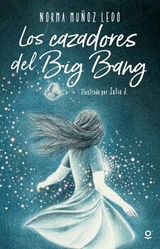 CAZADORES DEL BIG BANG, LOS (TRADE JUVENIL)