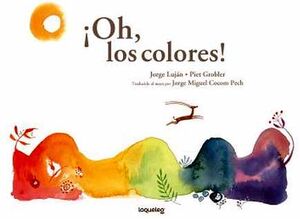 OH, LOS COLORES!                     (LBUMES ILUSTRADOS)