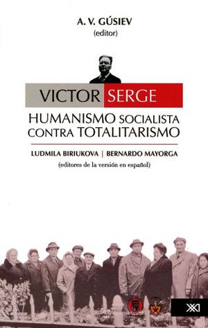 VICTOR SERGE: HUMANISMO, SOCIALISTA, TOTALITARISMO