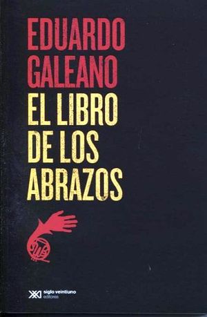 LIBRO DE LOS ABRAZOS, EL (NVA.EDICION)