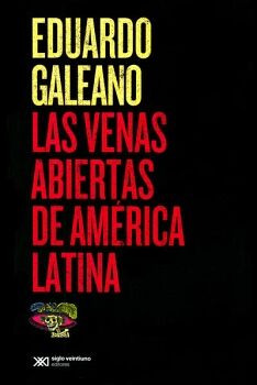 LAS VENAS ABIERTAS DE AMRICA LATINA