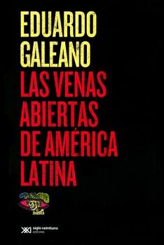 VENAS ABIERTAS DE AMERICA LATINA, LAS (NVA.ED)