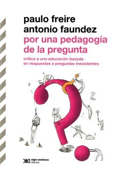 POR UNA PEDAGOG�A DE LA PREGUNTA