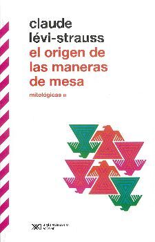 ORIGEN DE LAS MANERAS DE MESA, EL -MITOLGICAS III-