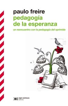 PEDAGOGA DE LA ESPERANZA -UN REENCUENTRO CON LA PEDAGOGA-