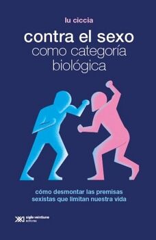 CONTRA EL SEXO COMO CATEGORA BIOLGICA