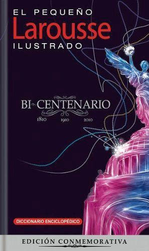 PEQUEO LAROUSSE ILUSTRADO 2011 -BICENTENARIO/ED.CONMEMORAT