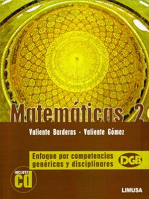 MATEMATICAS 2 2ED. -ENFOQUE POR COMPETENCIAS- C/CD