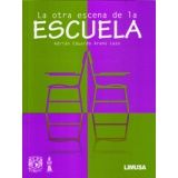 OTRA ESCENA DE LA ESCUELA, LA (2010)