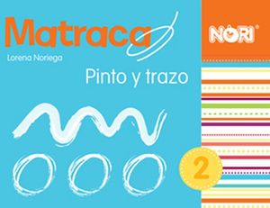 MATRACA 2 PREESC. -PINTO Y TRAZO-
