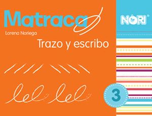 MATRACA 3 PREESC. -TRAZO Y ESCRIBO-