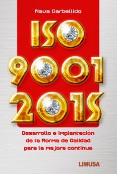 ISO 9001:2015 -DESARROLLO E IMPLEMENTACION DE LA NORMA DE CALIDAD