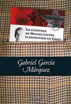 LA AVENTURA DE MIGUEL LITTIN CLANDESTINO (BOLSILLO