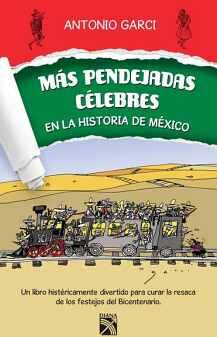 MS PENDEJADAS CLEBRES EN LA HISTORIA DE MXICO