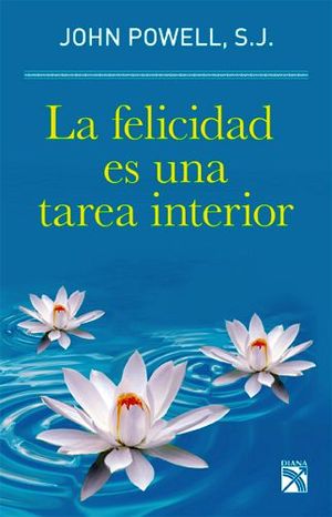 FELICIDAD ES UNA TAREA INTERIOR, LA -NVA.PRESENTACIN-