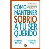 COMO MANTENER SOBRIO A TU SER QUERIDO