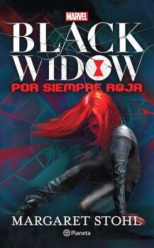 BLACK WIDOW. POR SIEMPRE ROJA