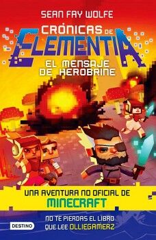 CRNICAS DE ELEMENTIA 3. EL MENSAJE DE HEROBRINE