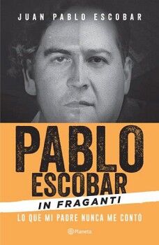 PABLO ESCOBAR IN FRAGANTI