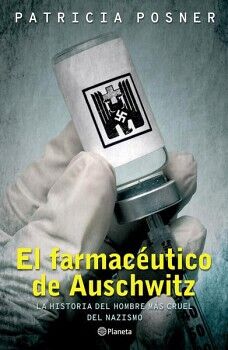 EL FARMACUTICO DE AUSCHWITZ