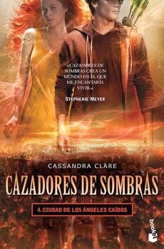 CAZADORES DE SOMBRAS 4. CIUDAD DE LOS NGELES CADOS