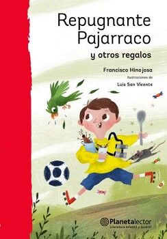 REPUGNANTE PAJARRACO Y OTROS REGALOS