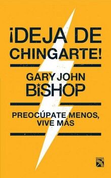 DEJA DE CHINGARTE!